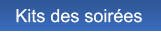 Kits des soir�es Kits des soir�es