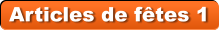 Articles de f�tes 1