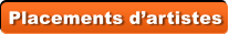 Placements d�artistes